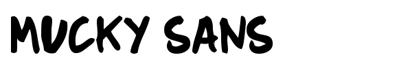 Mucky Sans font preview